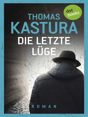 cover image of Die letzte Lüge--Viktor und Phil auf der Flucht--Band 1